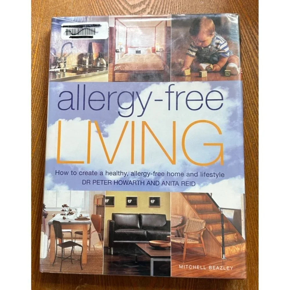 Allergy-Free Living: How to Create a Healthy, Allergy-Free Home and Lifestyle by